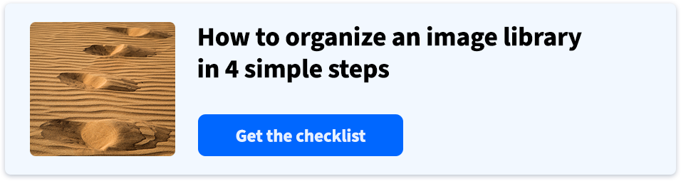 How to organize an image library in 4 simple steps - Get the checklist