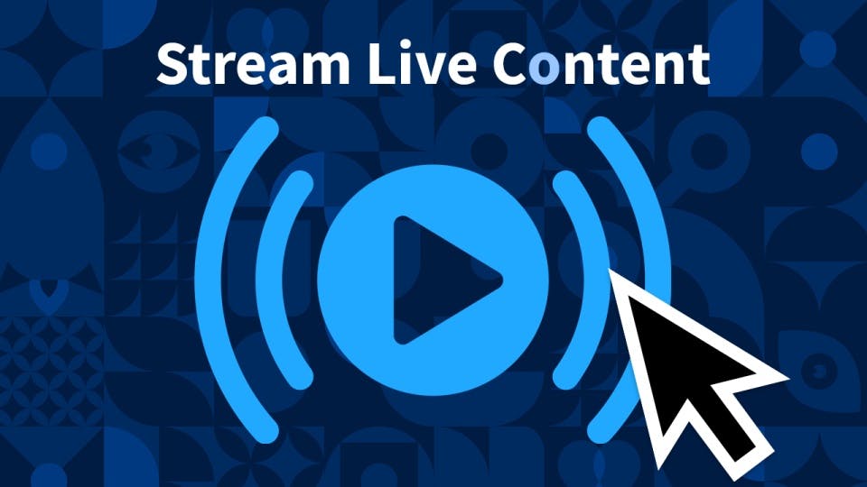 Stream Live Content