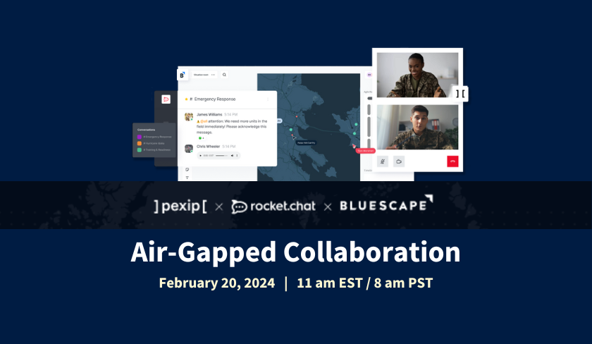 Thumbnail - Event - Webinar Air-Gapped Collaboration Feb 20, 2024 11 am EST, 8 am PST